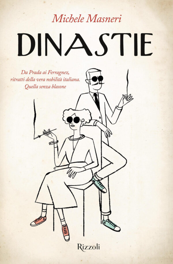 Libro Dinastie. Da Prada ai Ferragnez