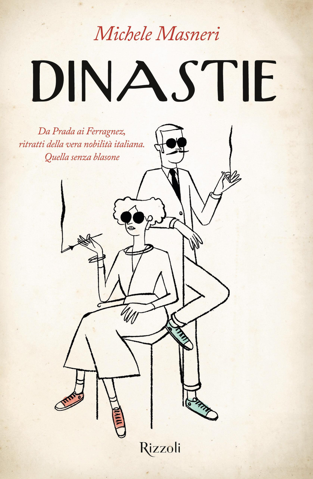 Libro Dinastie. Da Prada ai Ferragnez