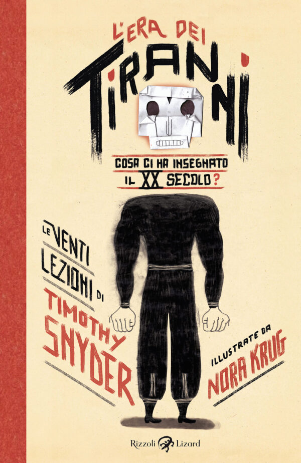 Libro era dei tiranni. Cosa ci ha insegnato il XX secolo? di Timothy Snyder - ean 9788817164436 - Rizzoli