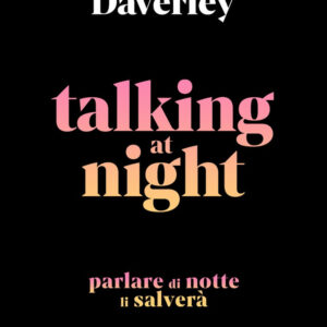 Libro Talking at night. Ediz. italiana di Claire Daverley - ean 9788817164511 - Rizzoli