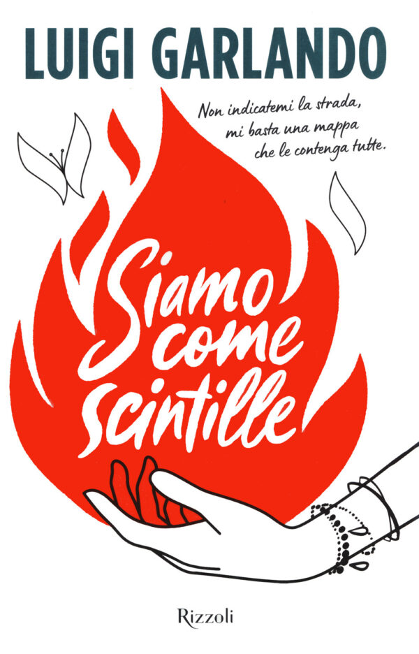 Libro Siamo come scintille di Luigi Garlando - ean 9788817164672 - Rizzoli