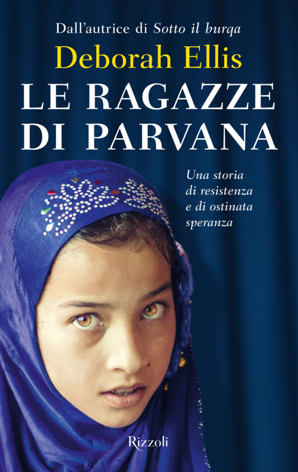 Libro ragazze di Parvana di Deborah Ellis - ean 9788817164788 - Rizzoli