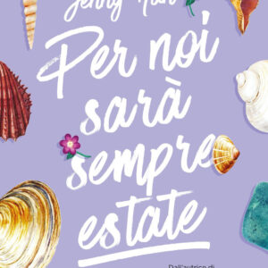 Libro Per noi sarà sempre estate. The summer trilogy di Jenny Han - ean 9788817164825 - Rizzoli