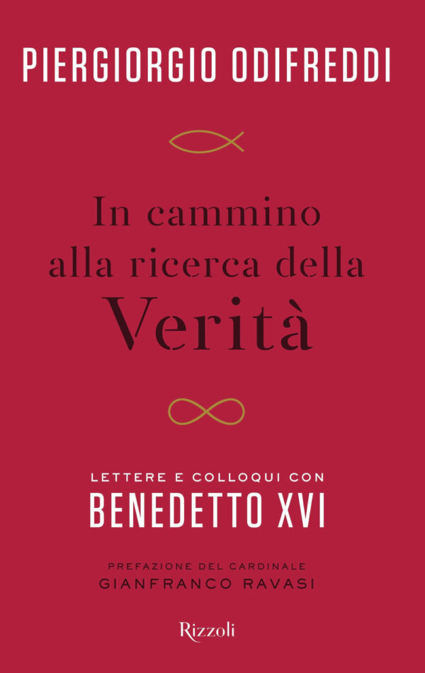 Libro In cammino alla ricerca della verità. Lettere e colloqui con Benedetto XVI di Piergiorgio Odifreddi - ean 9788817164870 - Rizzoli