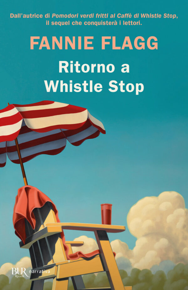 Libro Ritorno a Whistle Stop di Fannie Flagg - ean 9788817164986 - Rizzoli