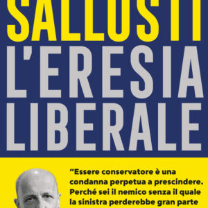 Libro eresia liberale di Alessandro Sallusti - ean 9788817173438 - Rizzoli