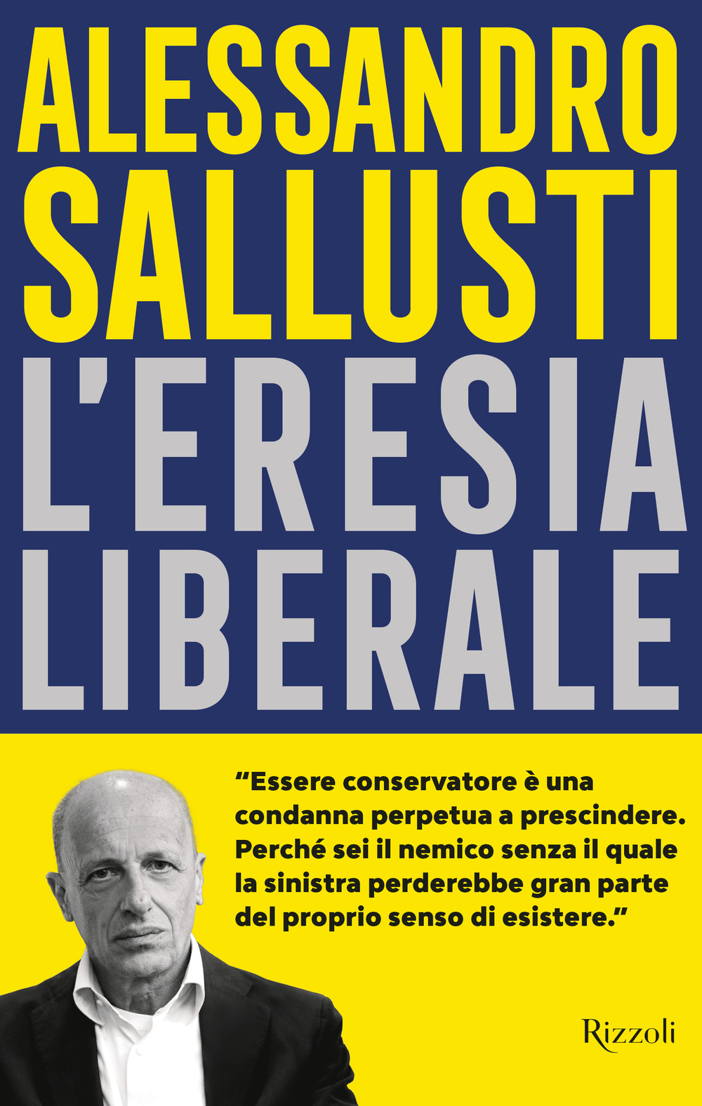 Libro eresia liberale di Alessandro Sallusti - ean 9788817173438 - Rizzoli