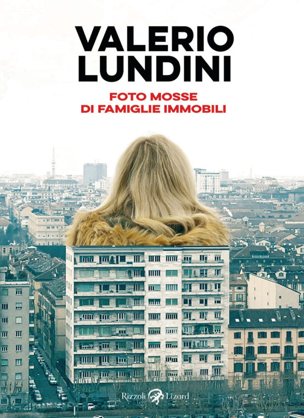 Libro Foto mosse di famiglie immobili di Valerio Lundini - ean 9788817173537 - Rizzoli Lizard