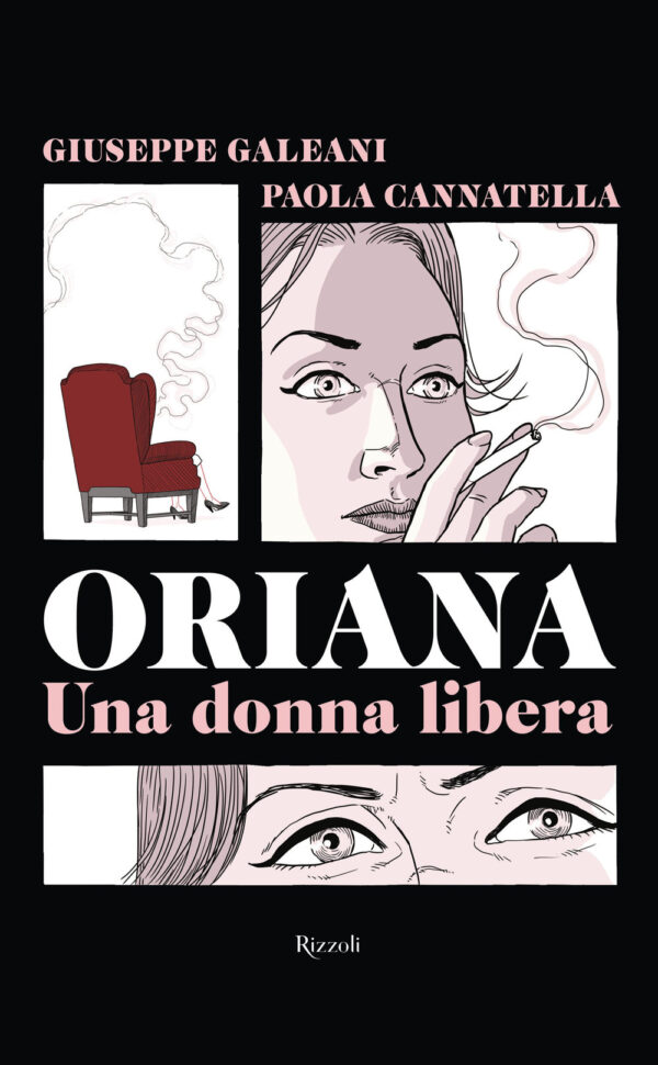 Libro Oriana. Una donna libera di Giuseppe Galeani; Paola Cannatella - ean 9788817173605 - Rizzoli