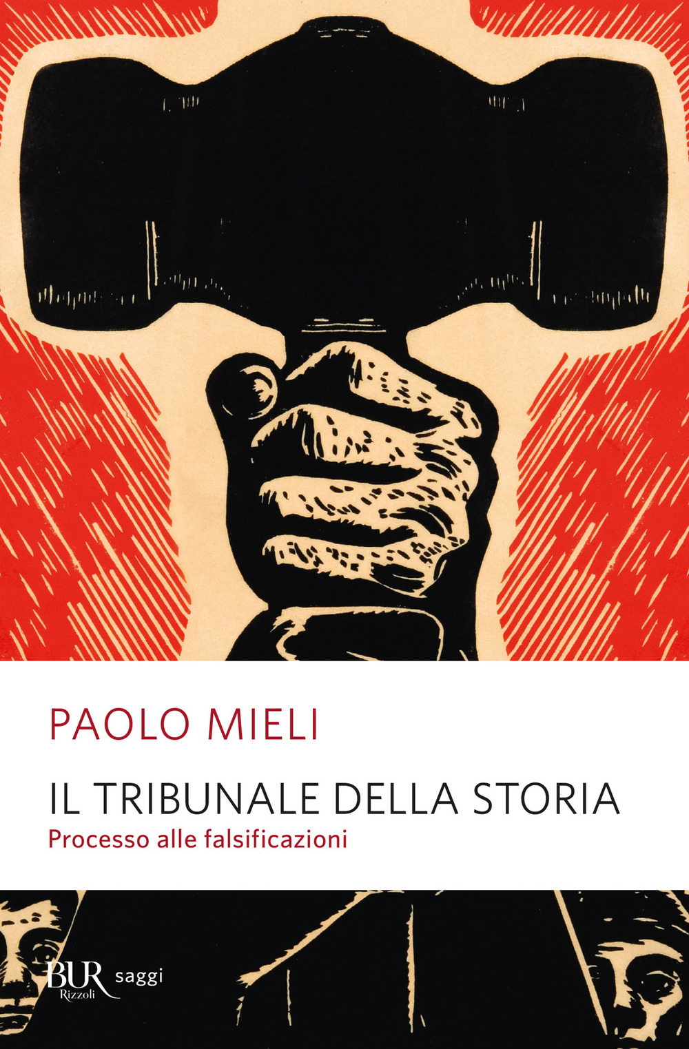 Libro tribunale della storia. Processo alle falsificazioni di Paolo Mieli - ean 9788817173797 - Rizzoli