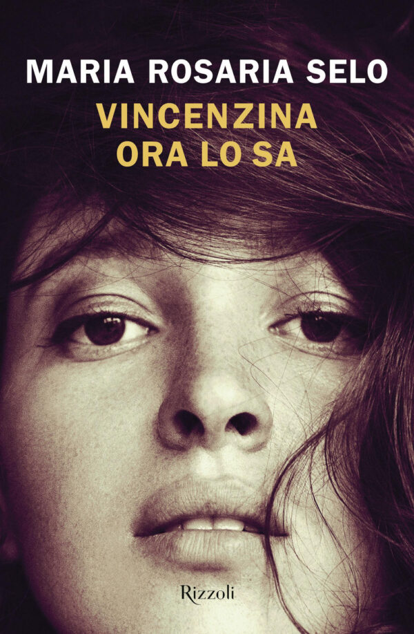 Libro Vincenzina ora lo sa di Maria Rosaria Selo - ean 9788817174190 - Rizzoli