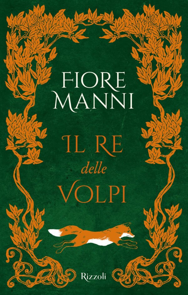Libro re delle volpi di Fiore Manni - ean 9788817174268 - Rizzoli
