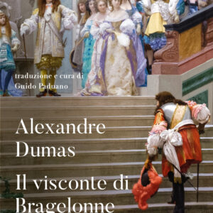 Libro visconte di Bragelonne di Alexandre Dumas - ean 9788817174718 - Rizzoli