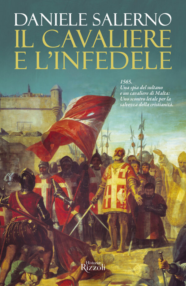 Libro cavaliere e l'infedele di Daniele Salerno - ean 9788817176293 - Rizzoli