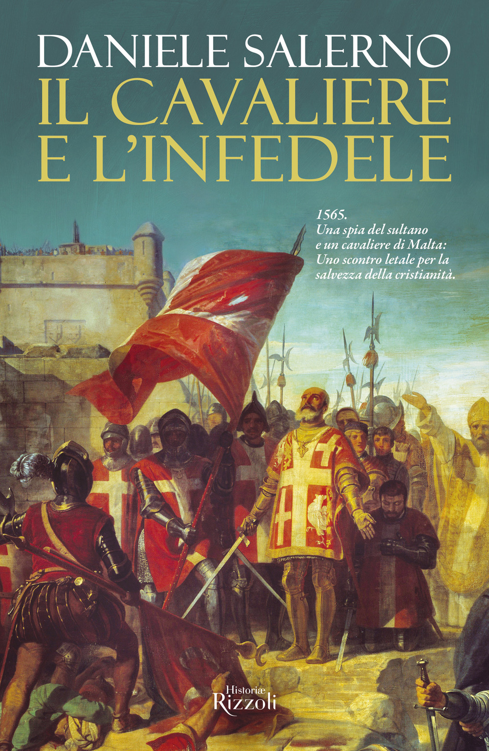 Libro cavaliere e l'infedele di Daniele Salerno - ean 9788817176293 - Rizzoli