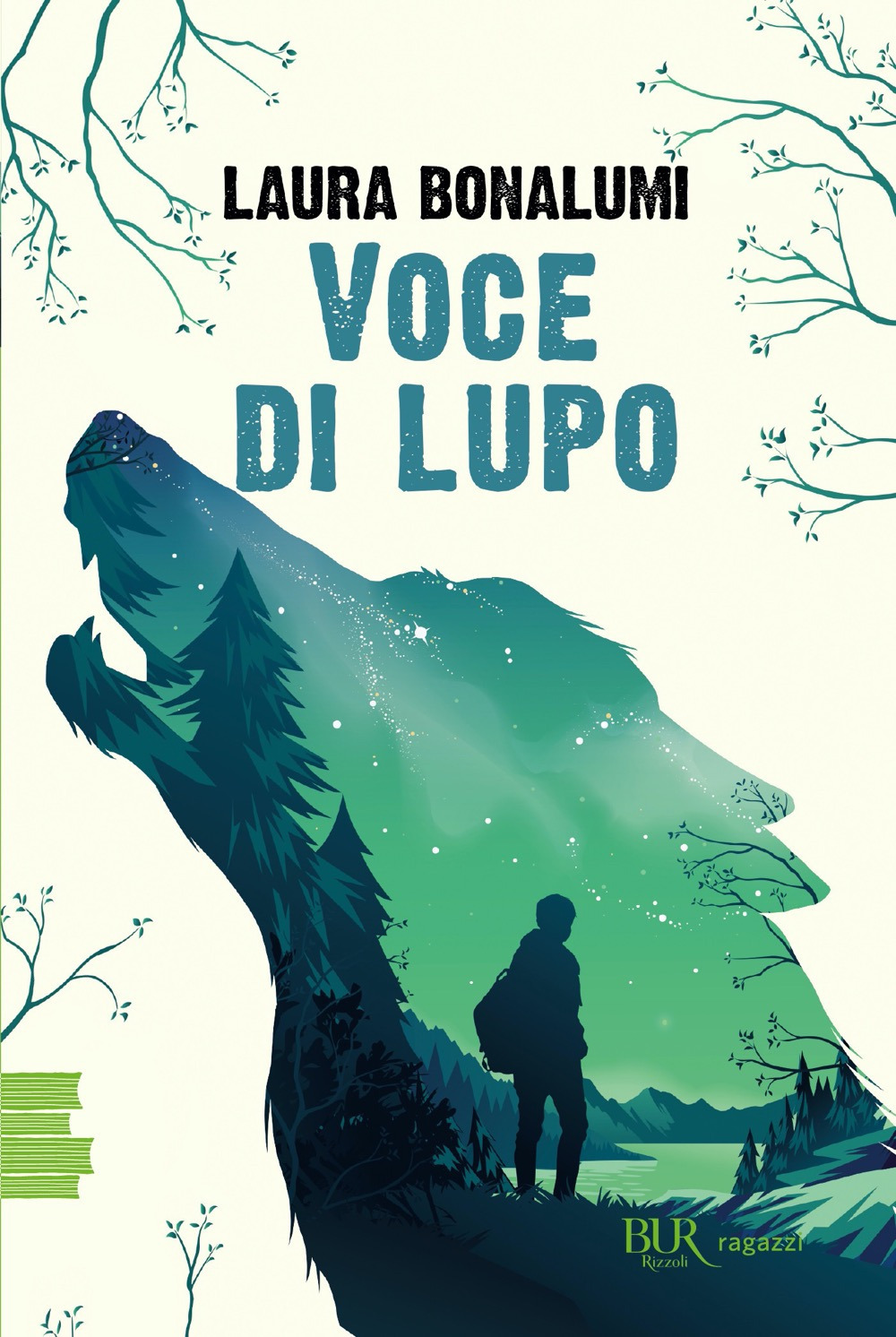 Libro Voce di lupo di Laura Bonalumi - ean 9788817176361 - Rizzoli