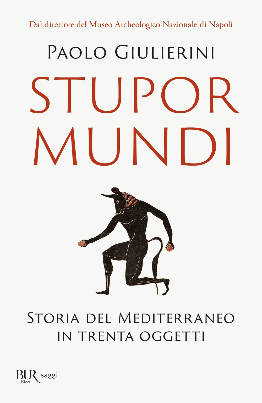 Libro Stupor mundi. Storia del Mediterraneo in trenta oggetti di Paolo Giulierini - ean 9788817176675 - Rizzoli