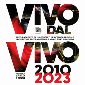 Libro Vivo dal vivo 2010-2023. Foto-racconto di 120 concerti in un'epoca musicale in cui tutto è ancora possibile