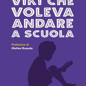 Libro Viki che voleva andare a scuola di Fabrizio Gatti - ean 9788817176842 - Rizzoli