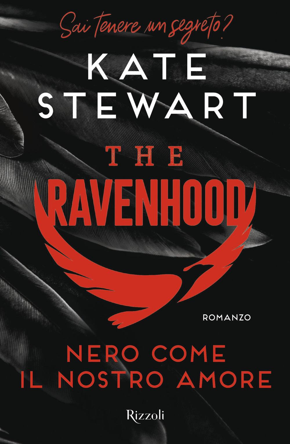 Libro Nero come il nostro amore. The Ravenhood di Kate Stewart - ean 9788817178310 - Rizzoli