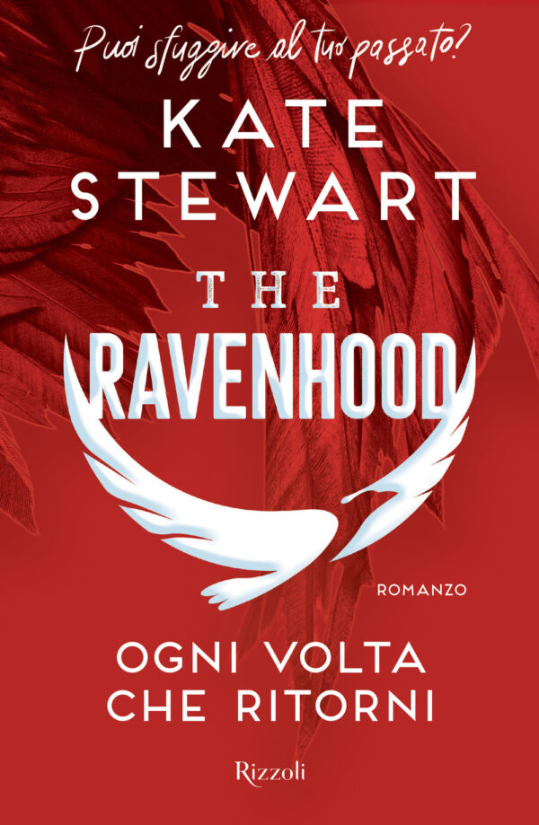 Libro Ogni volta che ritorni. The Ravenhood di Kate Stewart - ean 9788817178327 - Rizzoli