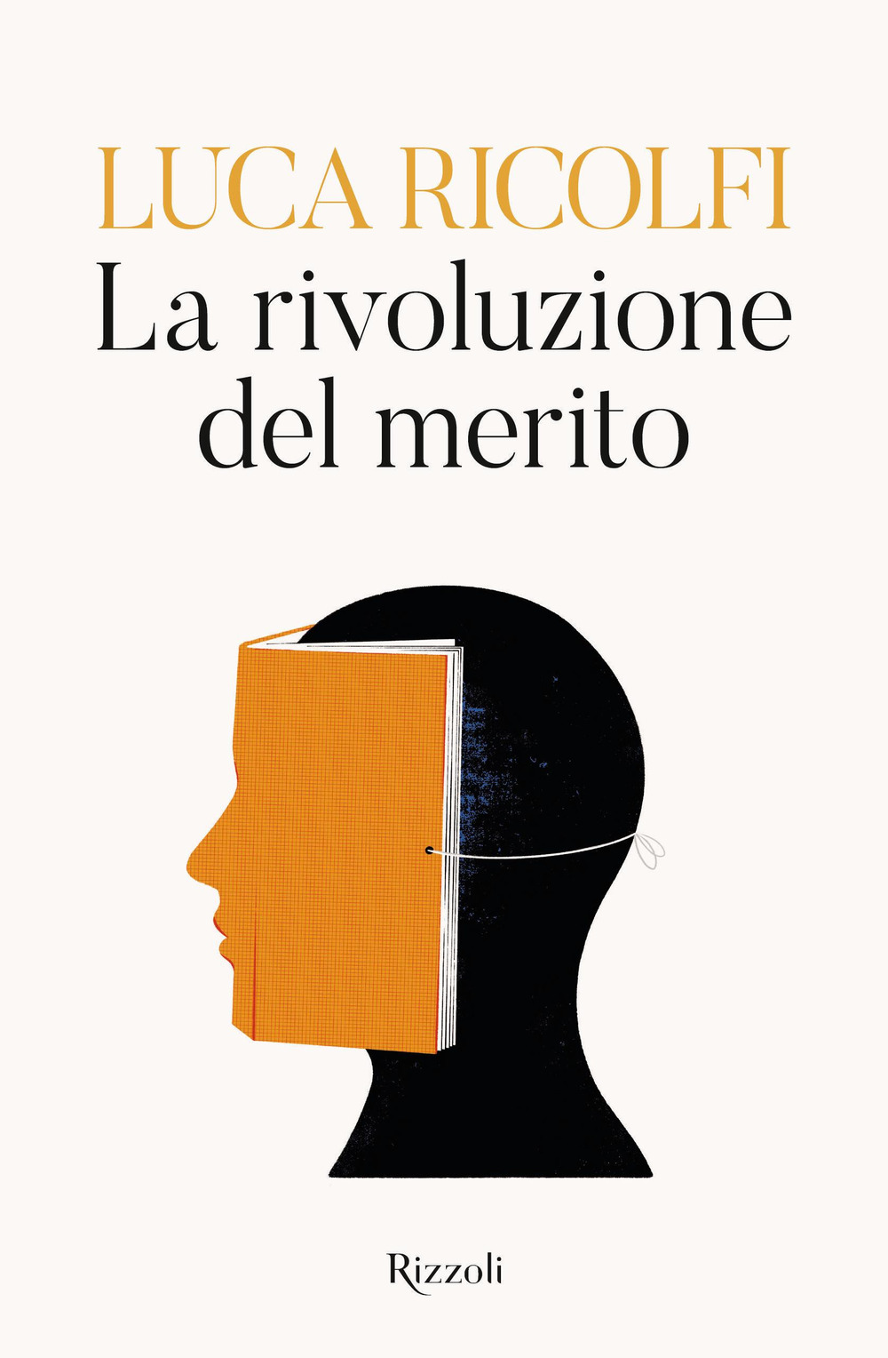 Libro rivoluzione del merito di Luca Ricolfi - ean 9788817178365 - Rizzoli