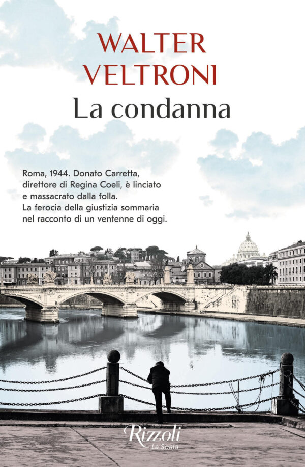 Libro condanna di Walter Veltroni - ean 9788817178433 - Rizzoli