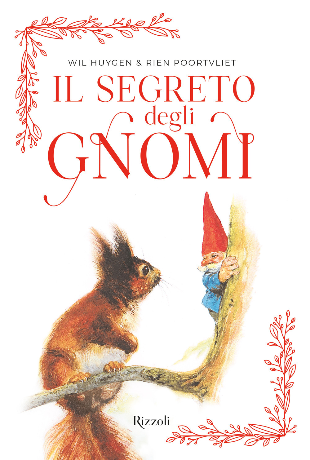 Libro segreto degli gnomi di Wil Huygen; Rien Poortvliet - ean 9788817178624 - Rizzoli