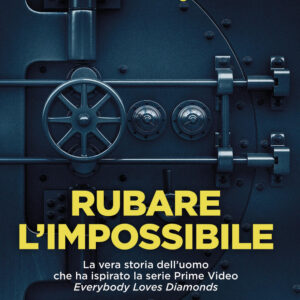 Libro Rubare l'impossibile di Leonardo Notarbartolo; Peter D'Angelo - ean 9788817178716 - Rizzoli