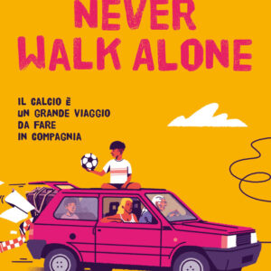 Libro Never walk alone. Il calcio è un grande viaggio da fare in compagnia di Marco Cattaneo - ean 9788817178877 - Rizzoli