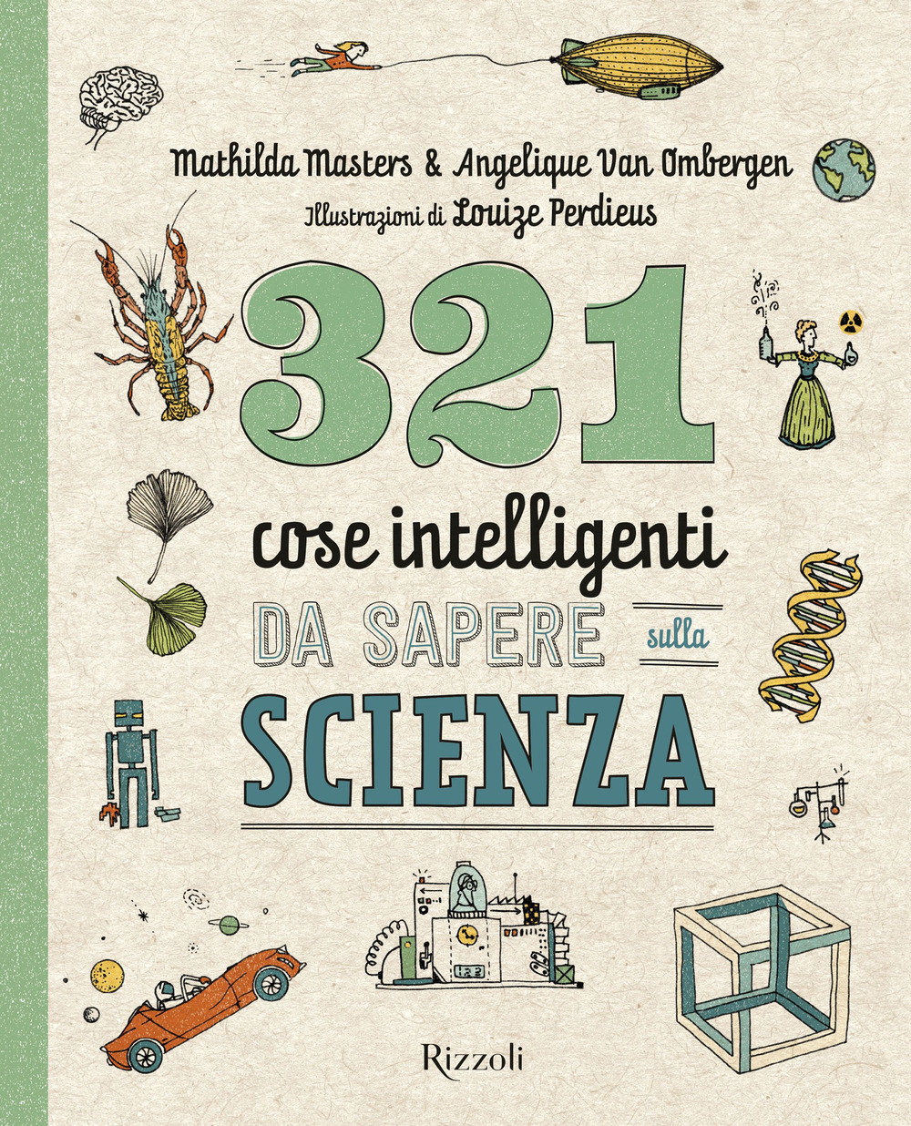 Libro 321 cose intelligenti da sapere sulla scienza di Mathilda Masters - ean 9788817178891 - Rizzoli