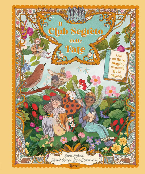 Libro club segreto delle fate di Emma Roberts; Raahat Kaduji; Mira Miroslavova - ean 9788817179164 - Rizzoli