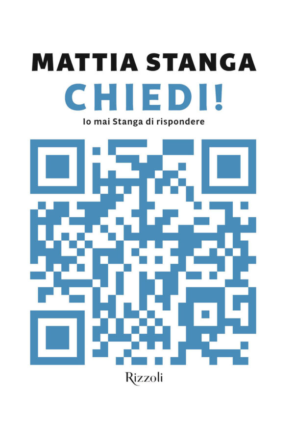 Libro Chiedi! Io mai Stanga di rispondere di Mattia Stanga - ean 9788817179713 - Rizzoli