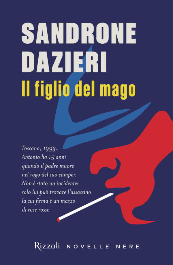 Libro figlio del mago di Sandrone Dazieri - ean 9788817179775 - Rizzoli