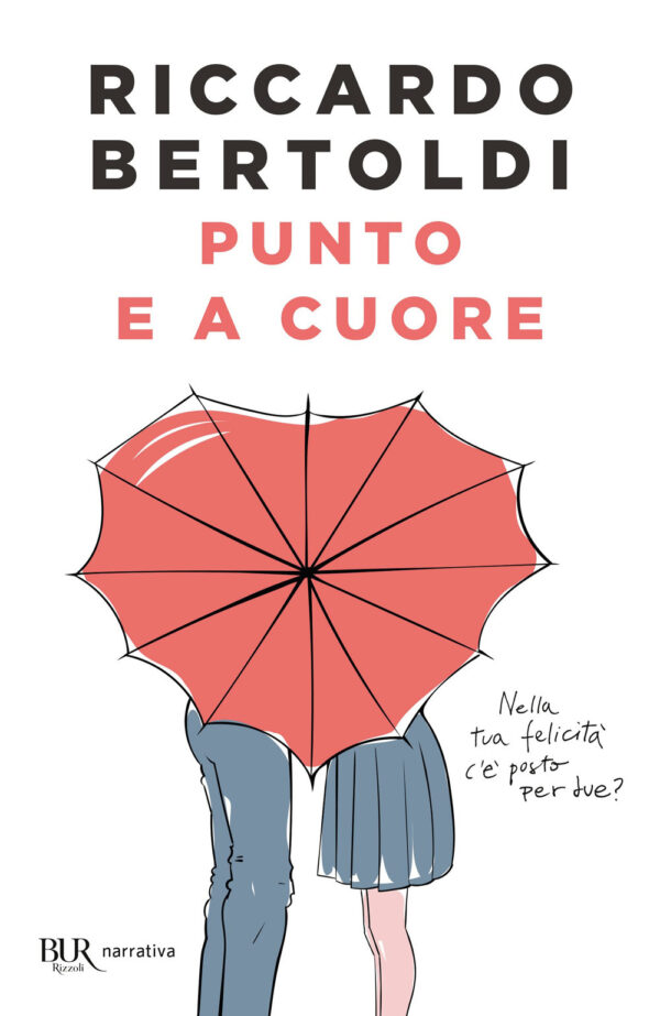 Libro Punto e a cuore di Riccardo Bertoldi - ean 9788817179898 - Rizzoli
