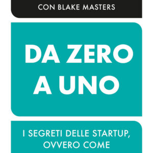 Libro Da zero a uno. I segreti delle startup