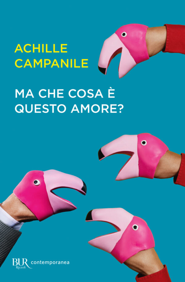 Libro Ma che cosa è questo amore? di Achille Campanile - ean 9788817180238 - Rizzoli