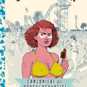 Libro Canzoniere dei parchi acquatici di Alessandro Gori - ean 9788817180306 - Rizzoli Lizard