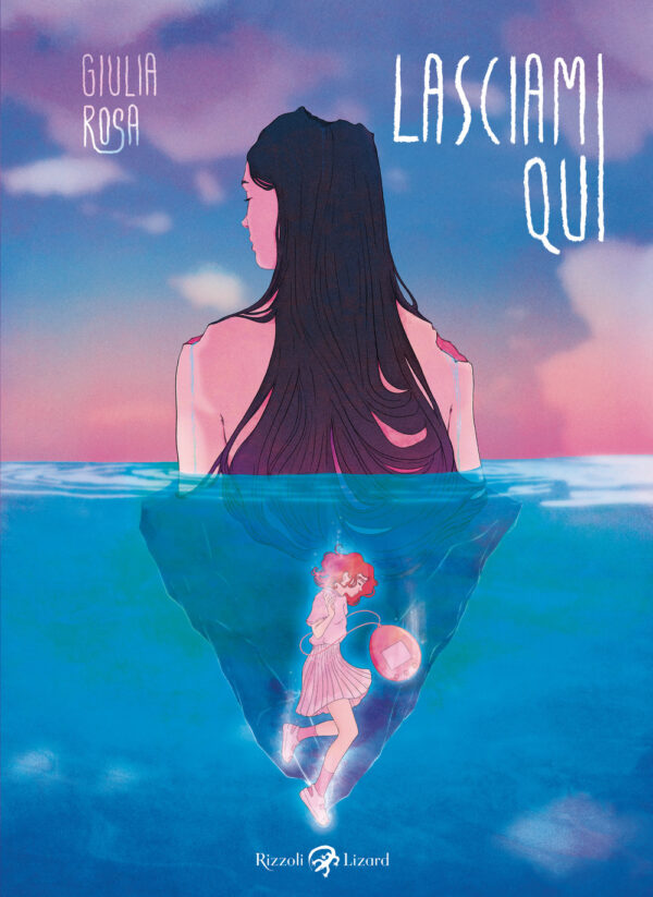 Libro Lasciami qui di Giulia Rosa - ean 9788817180320 - Rizzoli Lizard