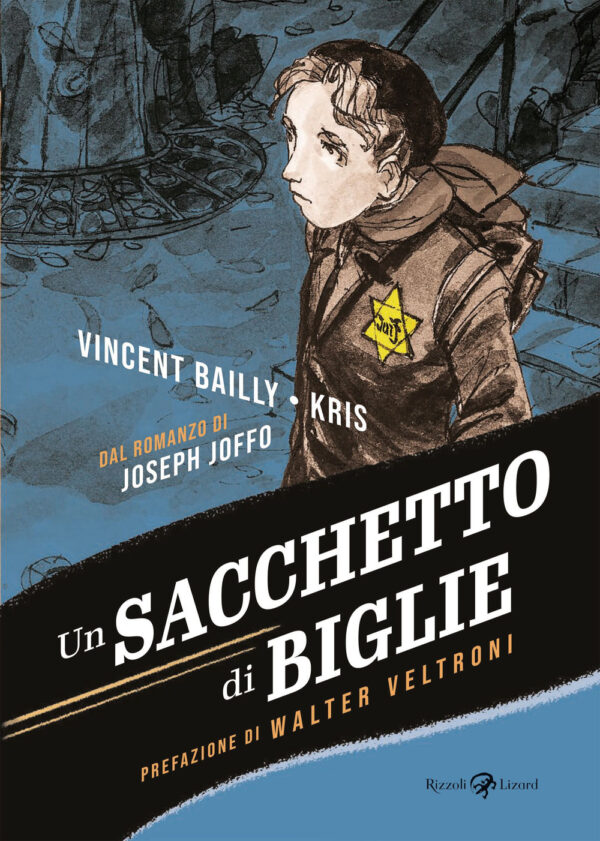 Libro sacchetto di biglie di Vincent Bailly; Kris; Joseph Joffo - ean 9788817180740 - Rizzoli Lizard