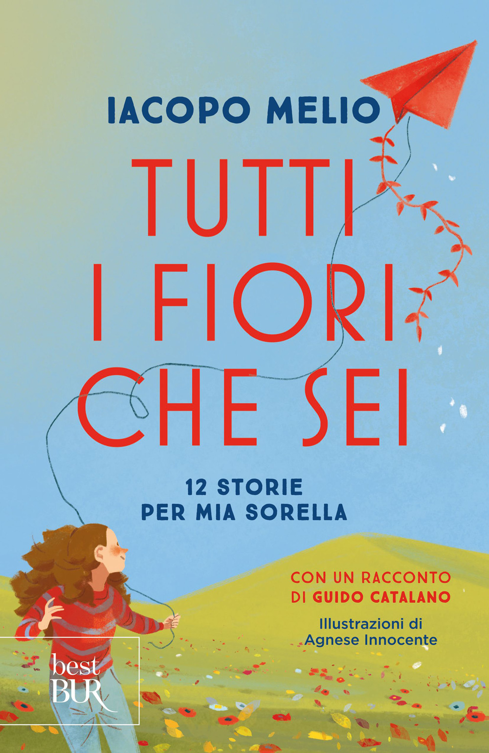 Libro Tutti i fiori che sei. 12 storie per mia sorella di Iacopo Melio - ean 9788817180979 - Rizzoli