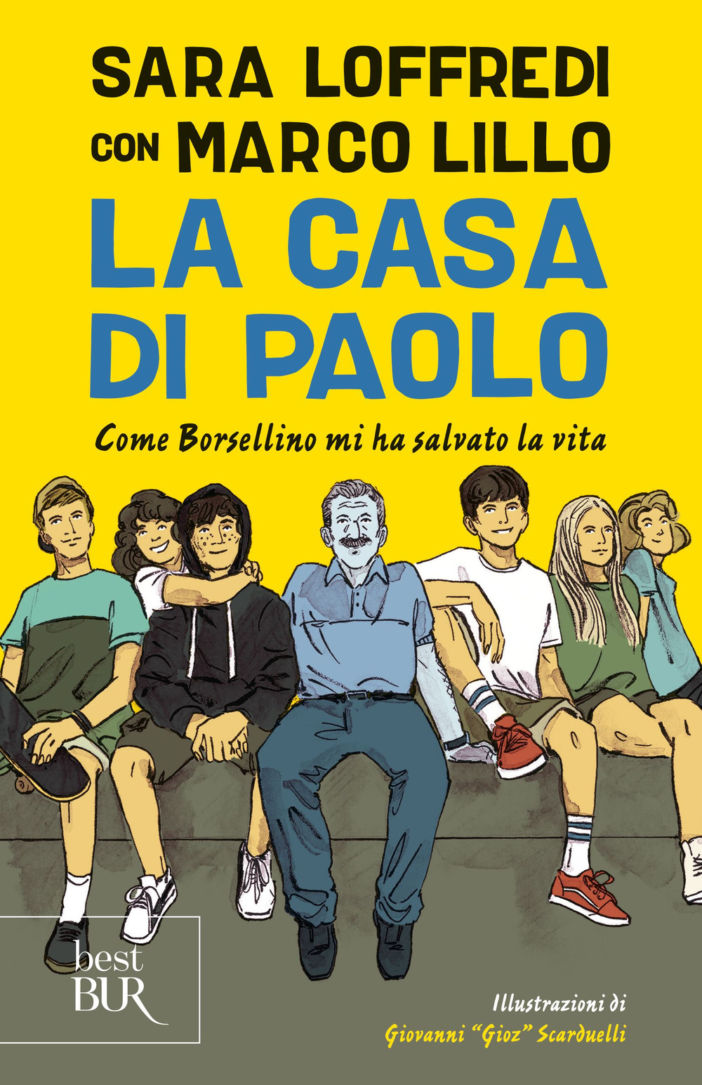 Libro casa di Paolo. Come Borsellino mi ha salvato la vita di Sara Loffredi; Marco Lillo - ean 9788817180986 - Rizzoli