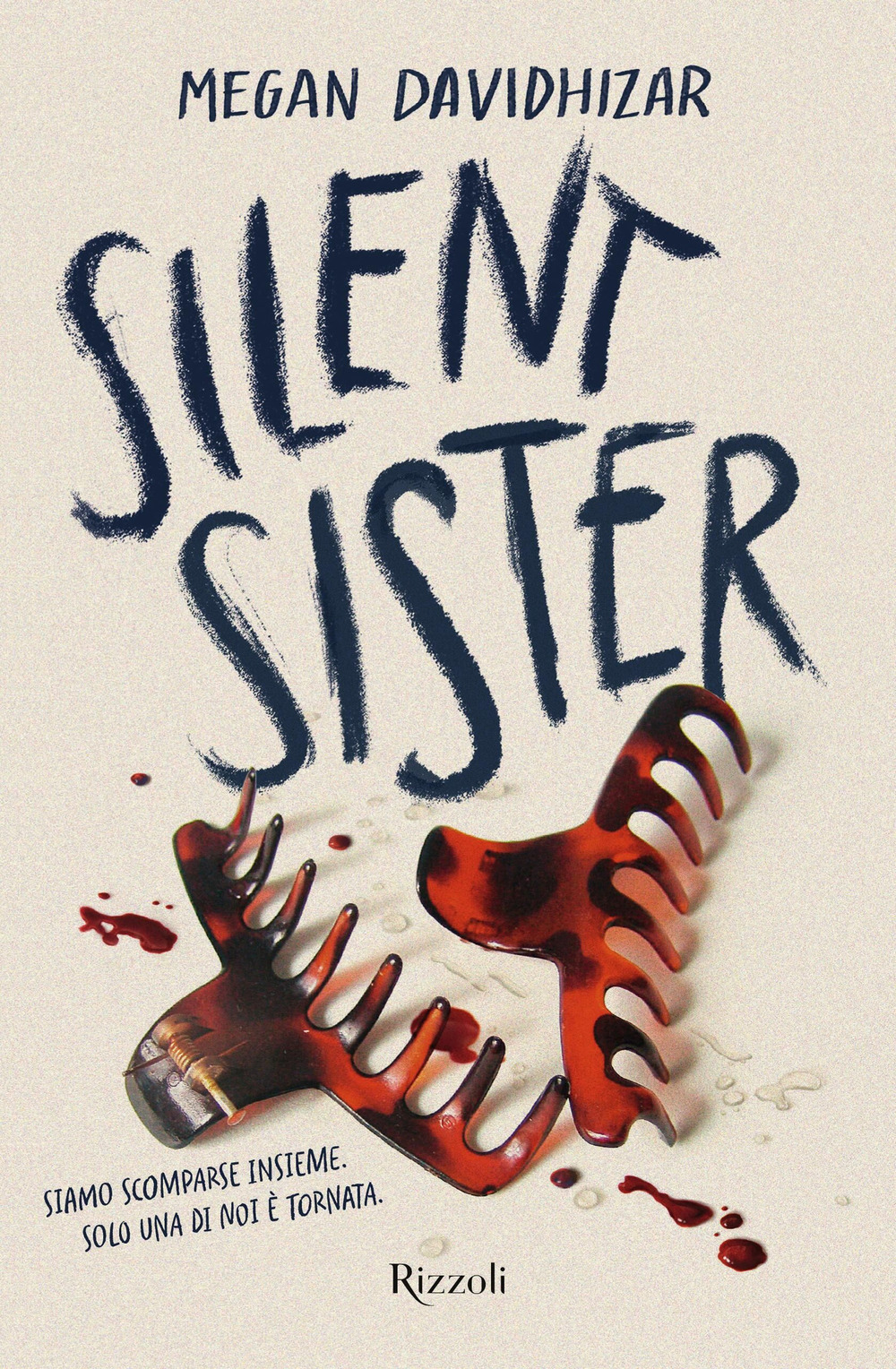 Libro Silent sister di Megan Davidhizar - ean 9788817181082 - Rizzoli