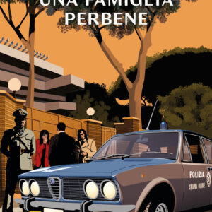 Libro famiglia perbene di Massimo Felisatti; Fabio Pittorru - ean 9788817181181 - Rizzoli