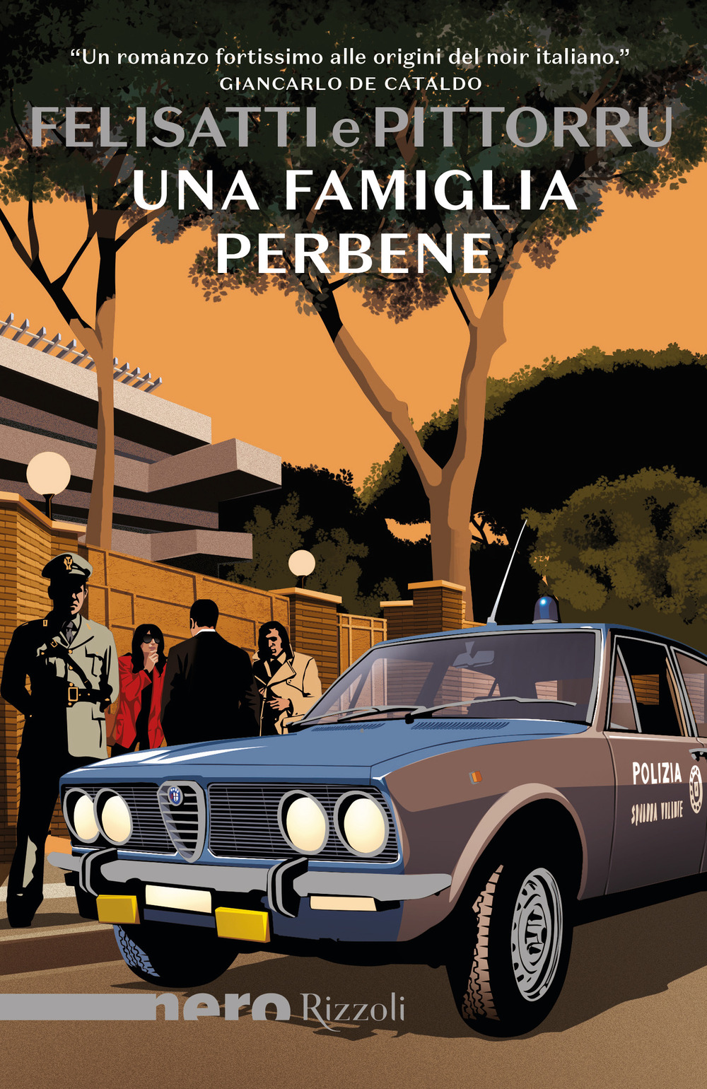 Libro famiglia perbene di Massimo Felisatti; Fabio Pittorru - ean 9788817181181 - Rizzoli