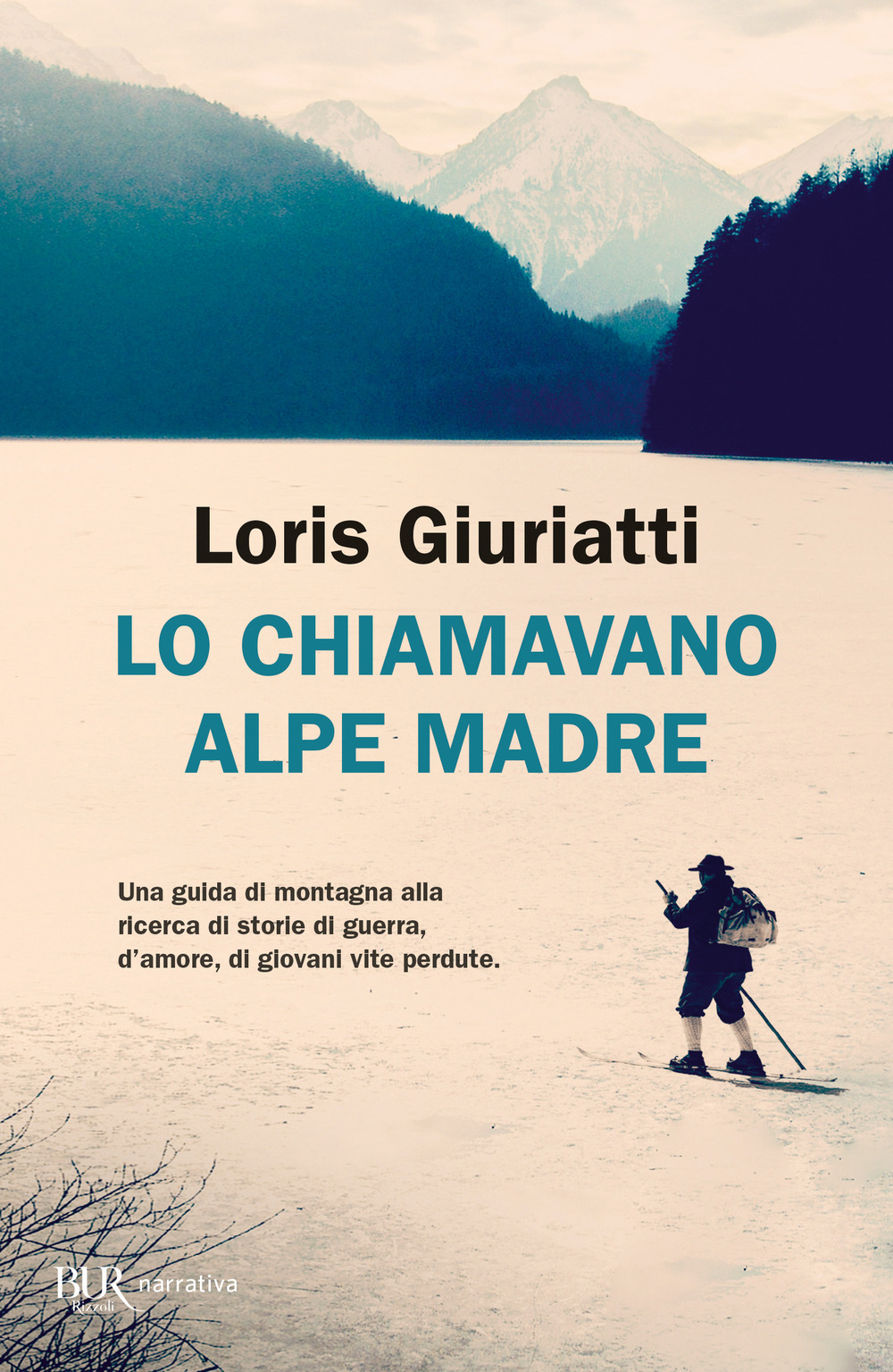 Libro Lo chiamavano Alpe Madre di Loris Giuriatti - ean 9788817181488 - Rizzoli