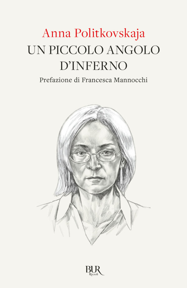 Libro piccolo angolo d'inferno di Anna Politkovskaja - ean 9788817181495 - Rizzoli