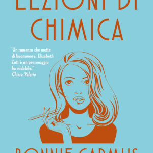 Libro Lezioni di chimica di Bonnie Garmus - ean 9788817181532 - Rizzoli