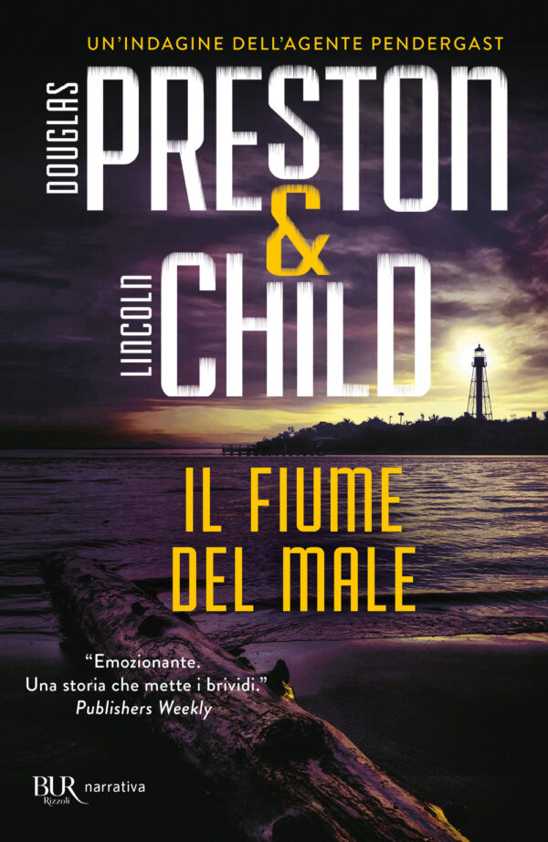 Libro fiume del male di Douglas Preston; Lincoln Child - ean 9788817181549 - Rizzoli