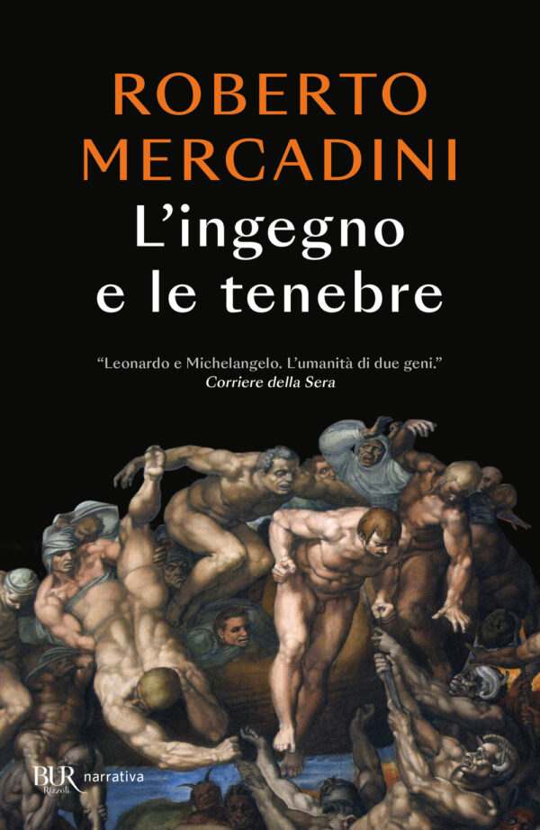 Libro ingegno e le tenebre. Leonardo e Michelangelo